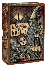 Signore degli Anelli. Tarocchi & guida al mazzo