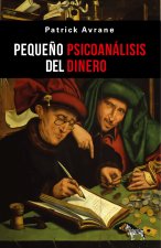 Peque?o psicoanálisis del dinero