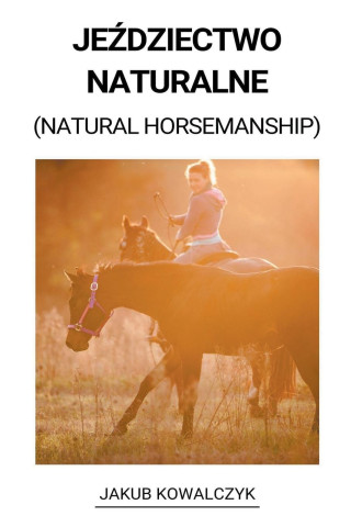 Je?dziectwo Naturalne (Natural Horsemanship)