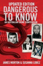 Dangerous to Know Updated Edition