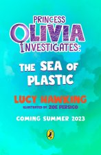 Princess Olivia Investigates: The Sea of Plastic