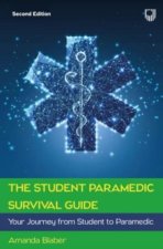 Student Paramedic Survival Guide 2e