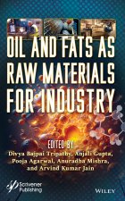 Oils and Fats as Raw Materials for Industry