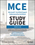MCE Microsoft Certified Expert Cybersecurity Archi tect Study Guide: Exam SC-100