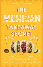 Mexican Takeaway Secret