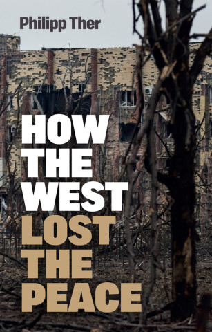 How the West Lost the Peace: The Great Transformat ion Since the Cold War