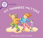 First Look At: Politeness: My Manners Matter
