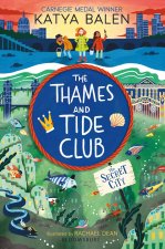 Thames and Tide Club and the Secret City