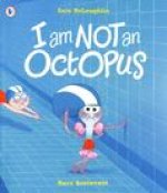 I Am Not An Octopus