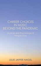 Career Choices in Music beyond the Pandemic