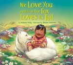 We Love You as Much as a Fox Loves Its Tail