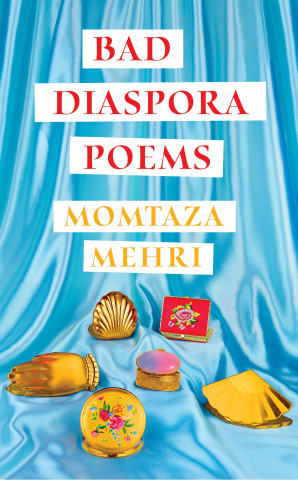 Bad Diaspora Poems (Momtaza Mehri)(Pevná)