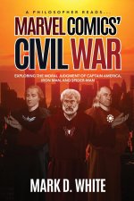 Philosopher Reads...Marvel Comics' Civil War