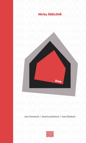 Mirka ďż˝belovďż˝ - Dom