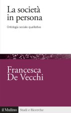 società in persona. Ontologia sociale qualitativa