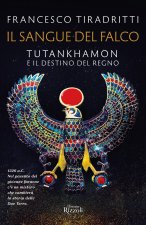 sangue del falco. Tutankhamon e il destino del regno