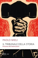tribunale della storia. Processo alle falsificazioni