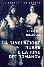 rivoluzione russa e la fine dei Romanov