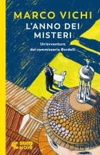 anno dei misteri. Un'indagine del commissario Bordelli