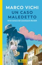 caso maledetto. Un'avventura del commissario Bordelli
