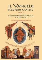 Vangelo secondo Matteo (20,1 - 28,20). Sussidio per i gruppi d'ascolto e di catechesi