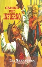 Camino del infierno (Coleccion Oeste)