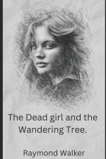 Dead Girl and the Wandering Tree