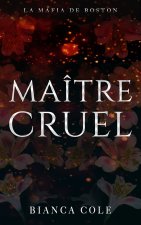Maitre Cruel
