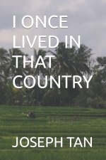 I Once Lived in That Country