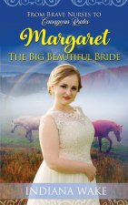 Margaret - The Big Beautiful Bride