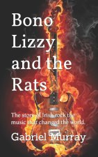 Bono Lizzy and the Rats