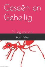 Geseen en Geheilig