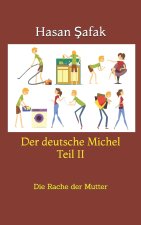 deutsche Michel Teil II