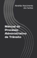 Manual do Processo Administrativo de Transito