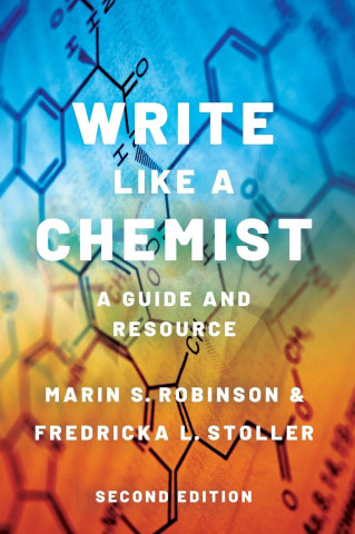 Write Like a Chemist: A Guide and Resource (2nd Edition)