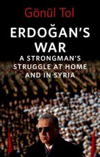 Erdoğan's War: A Strongman's Struggle at Home and in Syria
