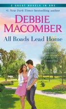 All Roads Lead Home: A 2-In-1 Collection: A Friend or Two and Reflections of Yesterday