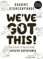 We've Got This!: Six Steps to Build Your Empathy Superpower