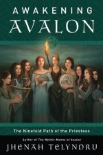 Awakening Avalon: The Ninefold Path of the Priestess