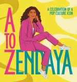 A to Zendaya: A Celebration of a Pop Culture Icon