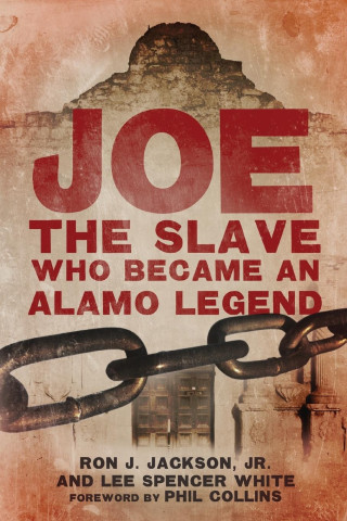 Joe, the Slave Who Became an Alamo Legend