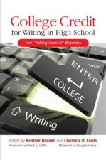 College Credit for Writing in High School: The Taking Care of Business