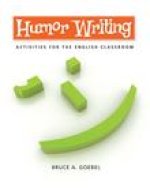 Humor Writing: Activities for the English Classroom