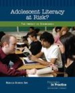Adolescent Literacy at Risk?: The Impact of Standards