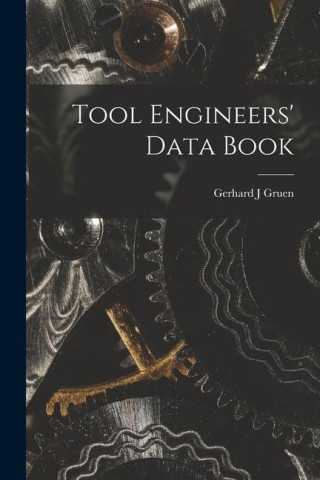 Tool Engineers' Data Book