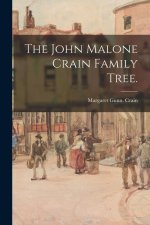 The John Malone Crain Family Tree.