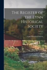 The Register of the Lynn Historical Society; n19-21