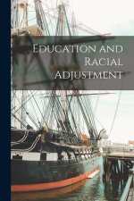 Education and Racial Adjustment