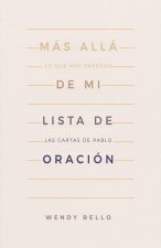 Más Allá de Mi Lista de Oración
