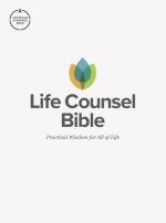 CSB Life Counsel Bible, Hardcover: Practical Wisdom for All of Life